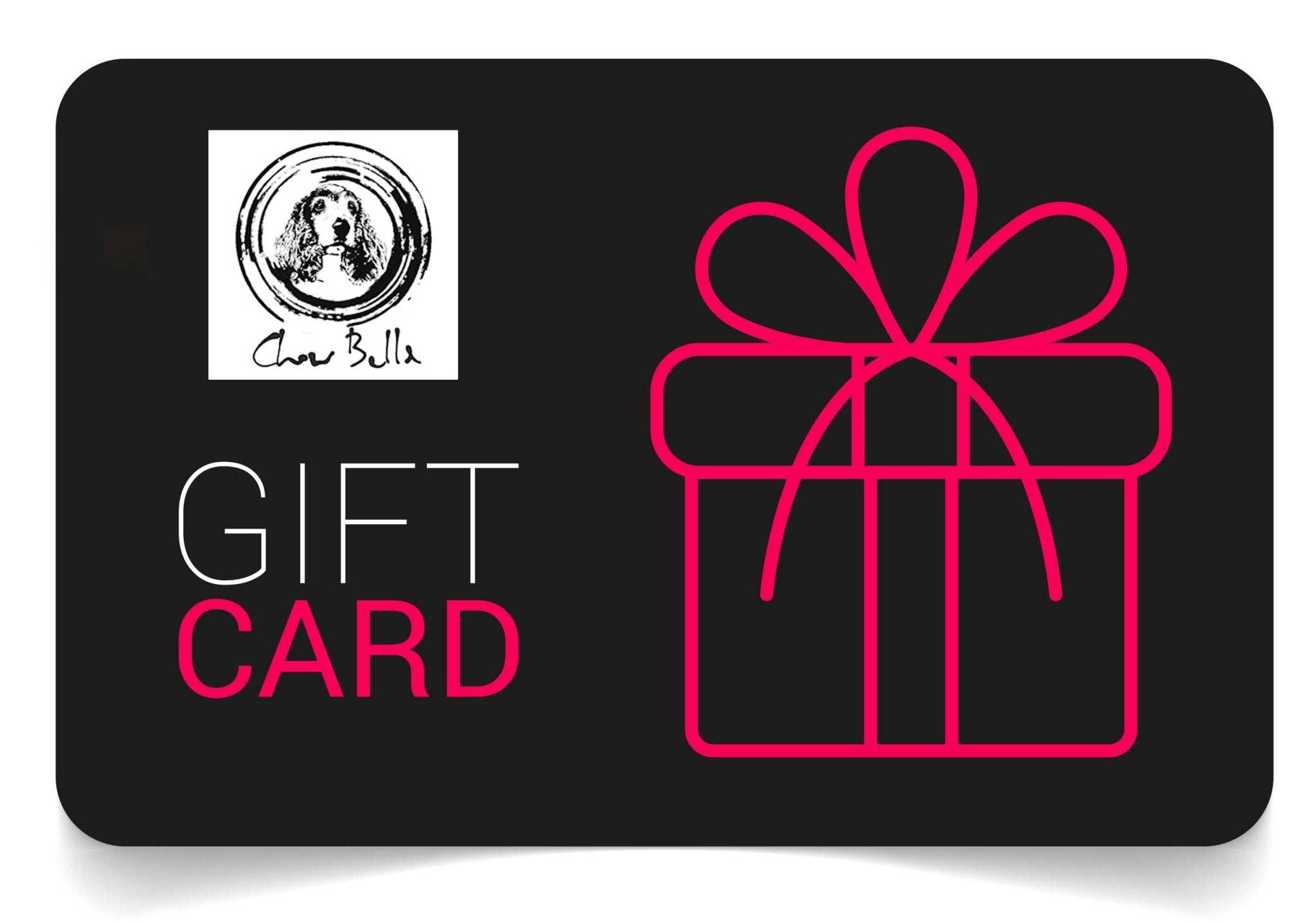 Gift Card - Chow Bella Ltd